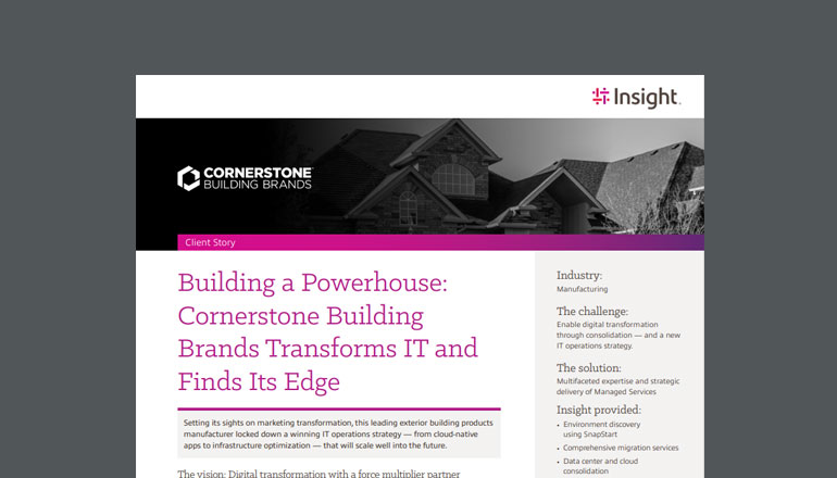 Article Building a Powerhouse: Cornerstone Building Brands Transforms IT and Finds its Edge Image