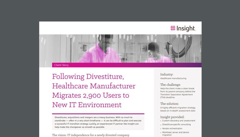 Article Following Divestiture, Healthcare Manufacturer Migrates 2,900 Users to New IT Environment  Image