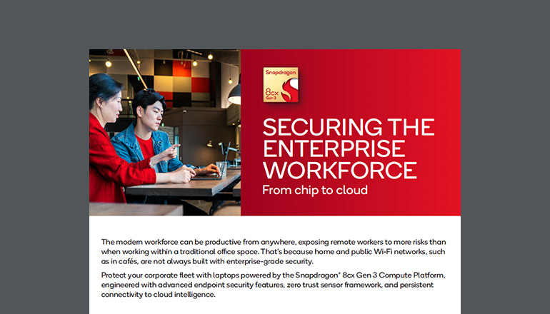 Article Securing the Enterprise Workforce From Chip to Cloud  Image