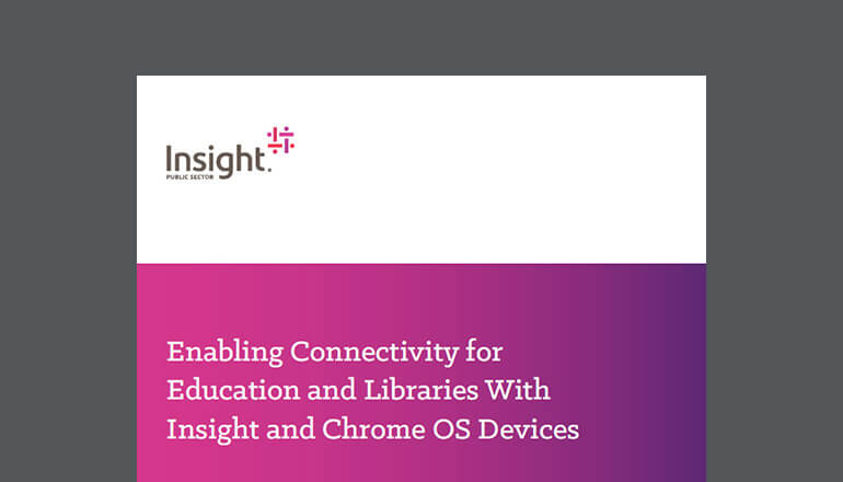 Article Enabling Connectivity for Education and Libraries with Insight and ChromeOS Devices  Image