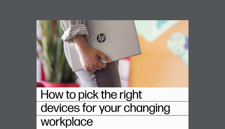 Article How to Pick the Right Devices for Your Changing Workplace  Image