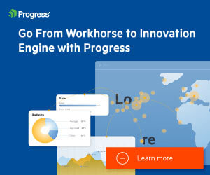Ad: Go from workhorse to innovation engine with Progress. Learn more