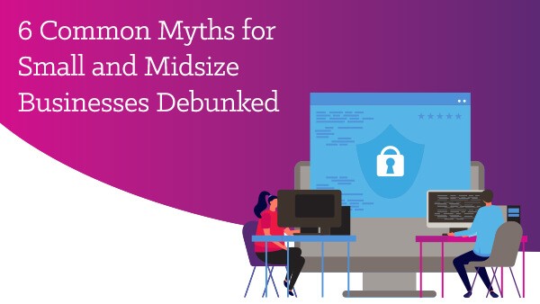 6 common myths for small and midsize businesses debunked infographic thumbnail