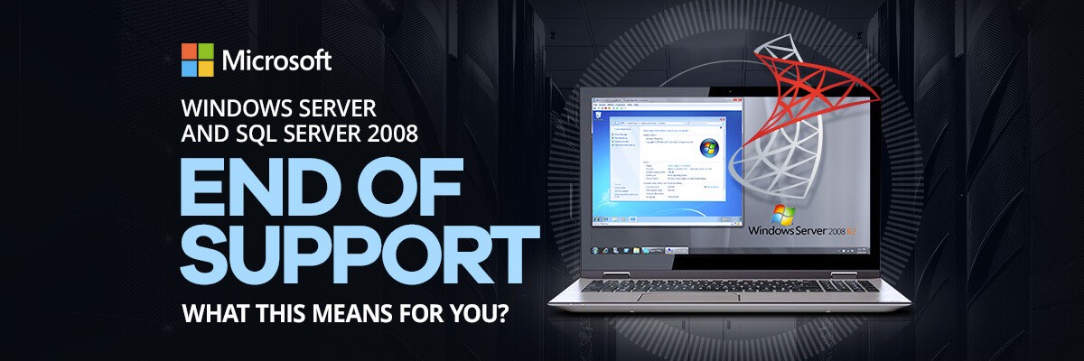 Windows Server and SQL Server 2008 End of Support banner image
