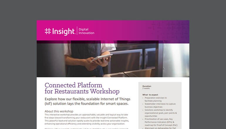 Connected Platform for Restaurants Workshop datasheet Cover for the Insight Connected Platform for Restaurants Workshop datasheet available to download below