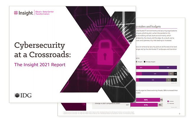 Cybersecurity at a Crossroads: The Insight 2021 Report Cover of the Cybersecurity at a Crossroads: The Insight 2021 Report