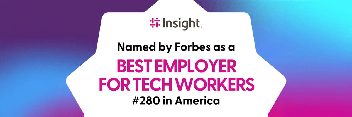 Celebratory graphic reading Insight named No. 280 on Forbes' 2025 list of America's Best Employers for Tech Workers