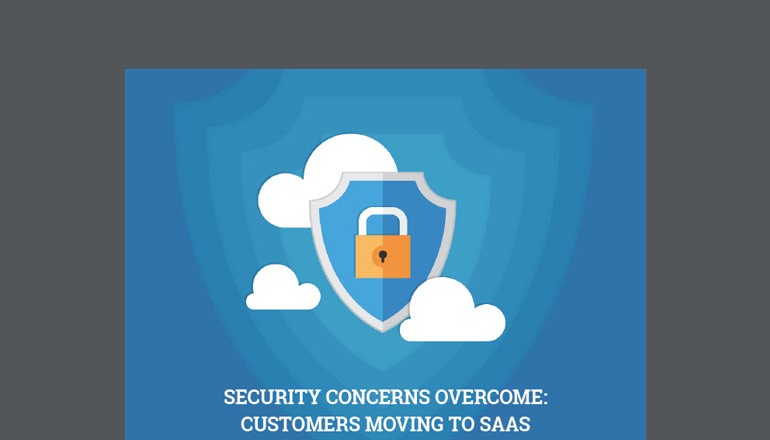 Security Concerns Overcome: Customers Moving to SaaS study thumbnail