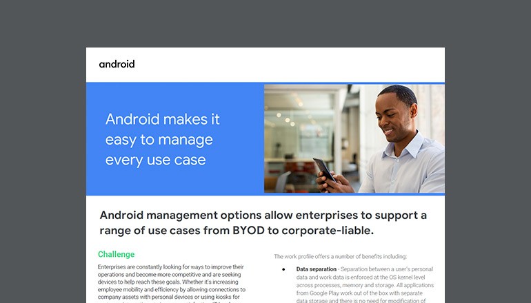 Android Makes It Easy to Manage Every Use Case | Insight