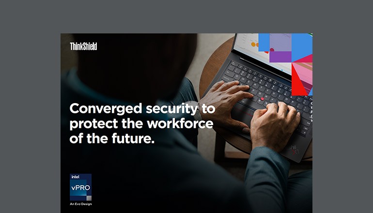 Converged Security to Protect the Workforce of the Future Thumbnail of asset available to download below