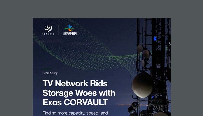 TV Network Rids Storage Woes with Exos CORVAULT Thumbnail of asset available to download below