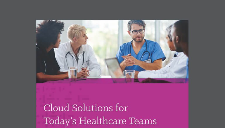 Cloud Solutions for Today's Healthcare Teams cover