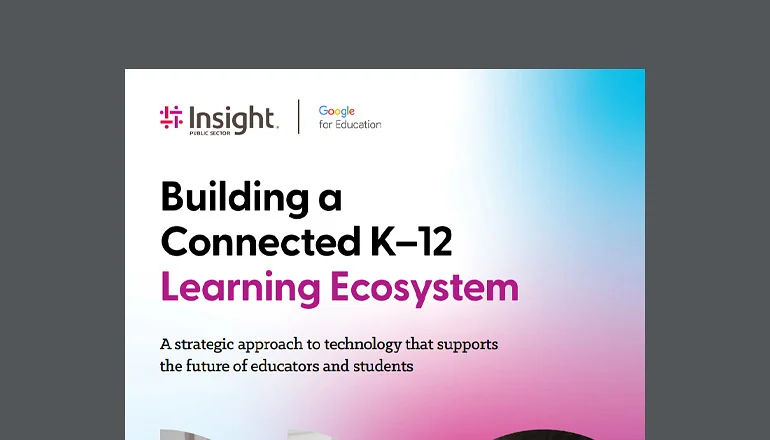 Building a Connected K-12 Learning Ecosystem Thumbnail of asset available to download below